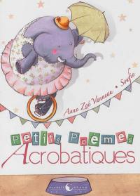 Petits poèmes acrobatiques