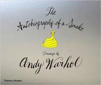 Andy Warhol The Autobiography of A Snake