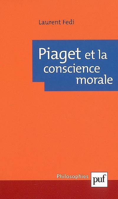 Piaget et la conscience morale