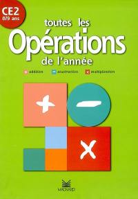 Toutes les opération de l'année, CE2, 8-9 ans : addition, soustraction, multiplication