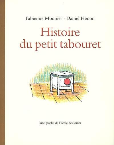 Histoire du petit tabouret