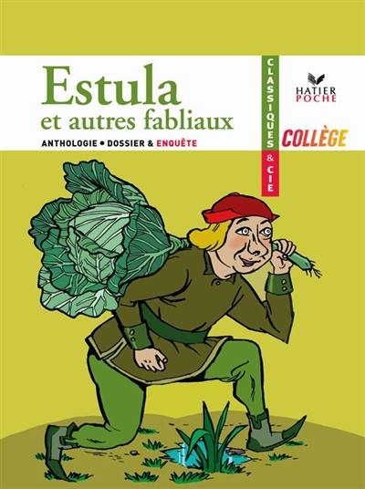 Estula et autres fabliaux du Moyen Age