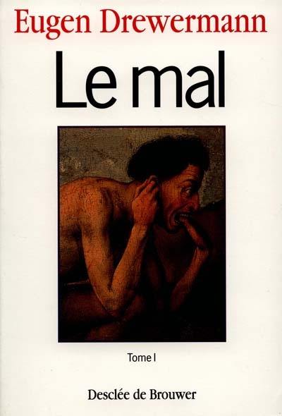 Le mal. Vol. 1