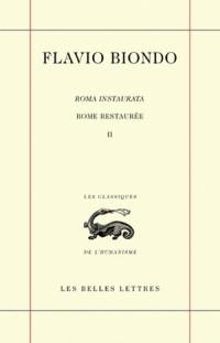 Rome restaurée = Roma instaurata. Vol. 2. Livre II et III. Libri II et III