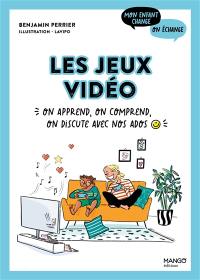 Les jeux vidéo : on apprend, on comprend, on discute avec nos ados