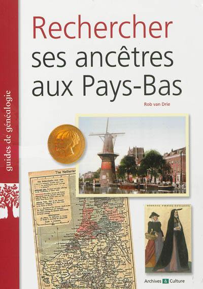 Rechercher ses ancêtres aux Pays-Bas