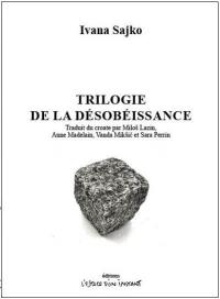 Trilogie de la désobéissance