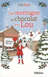 Une montagne de chocolat pour Lou