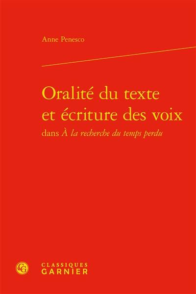 Oralité du texte et écriture des voix dans A la recherche du temps perdu