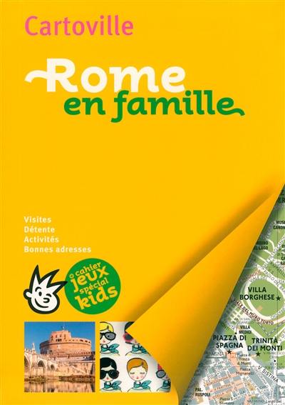 Rome en famille : visites, détente, activités, bonnes adresses