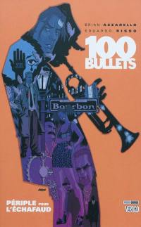 100 bullets. Vol. 11. Périple pour l'échafaud