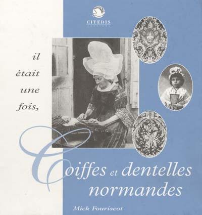 Coiffes et dentelles normandes