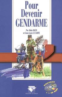 Pour devenir gendarme