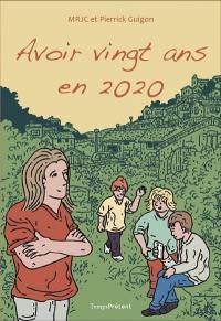 Avoir vingt ans en 2020