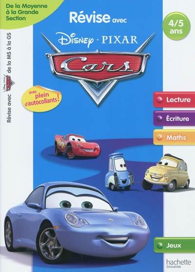 Révise avec Disney-Pixar Cars : de la moyenne à la grande section, 4-5 ans : lecture, écriture, maths, jeux