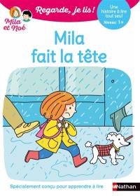 Mila fait la tête : une histoire à lire tout seul, niveau 1+