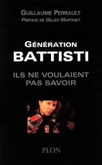 Génération Battisti : ils ne voulaient pas savoir