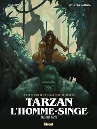 Tarzan : l'homme singe. Vol. 1