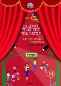 L'agence Touristic Touristoc. Ca court les rues, les artistes !