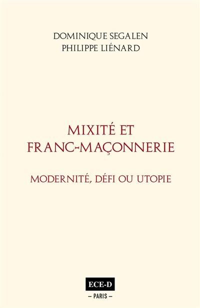 Mixité et franc-maçonnerie : modernité, défi ou utopie