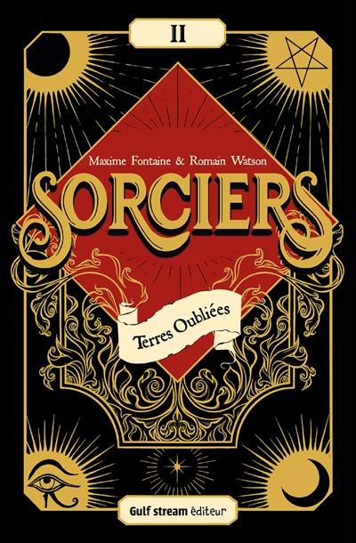 Sorciers. Vol. 2. Terres oubliées