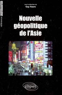 Nouvelle géopolitique de l'Asie