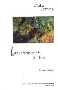 Les intermittents du bio : pour une sociologie pragmatique des choix alimentaires émergents