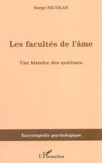 Les facultés de l'âme : une histoire des systèmes