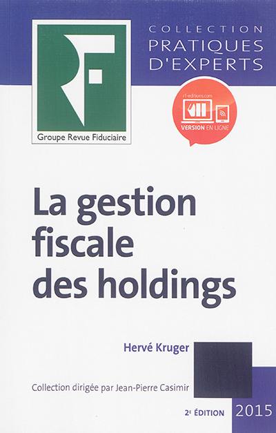 La gestion fiscale des holdings : 2015