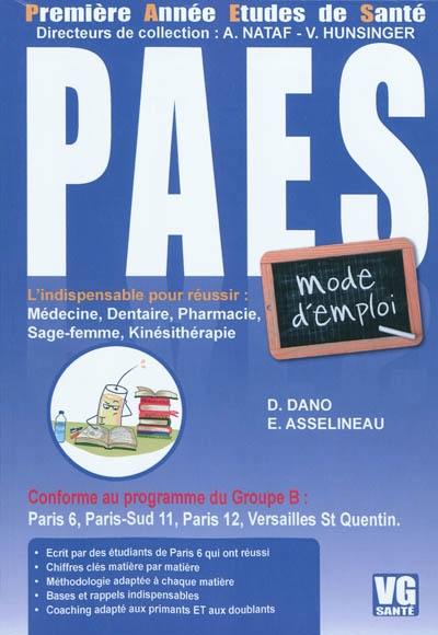 PAES : mode d'emploi : conforme au programme du groupe B