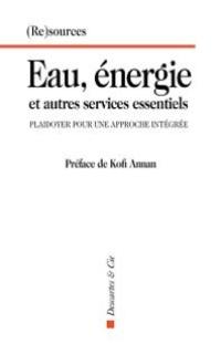 Eau, énergie et autres services essentiels : plaidoyer pour une approche intégrée