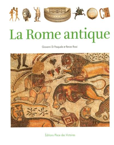 La Rome antique