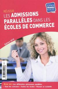 Réussir les admissions parallèles dans les écoles de commerce