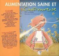 Alimentation saine et chat-voureuse