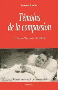 Témoins de la compassion