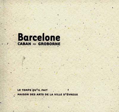 Barcelone : notes de voyages et photographies