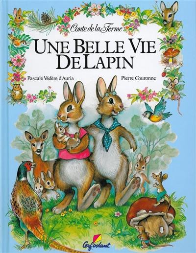 Une belle vie de lapin