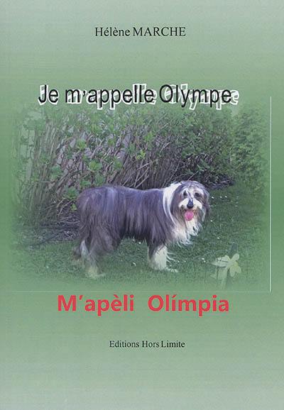 Je m'appelle Olympe : Nono pour les intimes. M'apèli Olimpia : Nono pels amics