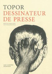 Topor, dessinateur de presse