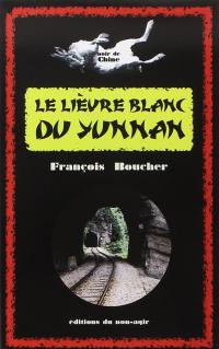 Le lièvre blanc du Yunnan