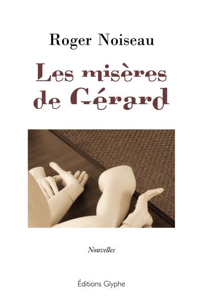 Les misères de Gérard