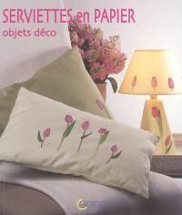 Serviettes en papier : objets déco