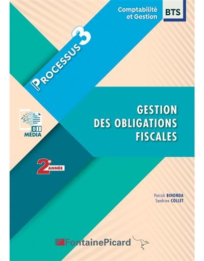 Gestion des obligations fiscales, BTS comptabilité et gestion 2e année : processus 3