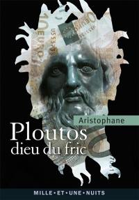 Ploutos : dieu du fric