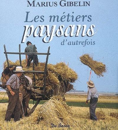 Les métiers paysans d'autrefois