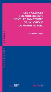 Les violences des adolescents sont les symptômes de la logique du monde actuel