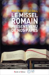 Le Missel romain, présent venu de nos papes