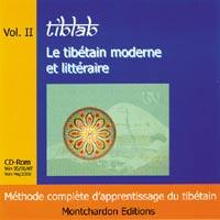 Tiblab : une méthode complète d'apprentissage du tibétain. Vol. 2. Le tibétain moderne et littéraire