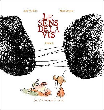 Le sens de la vis. Vol. 1