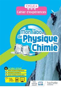 Mon labo de physique chimie : cahier d'expériences, cycle 4, 5e-4e-3e